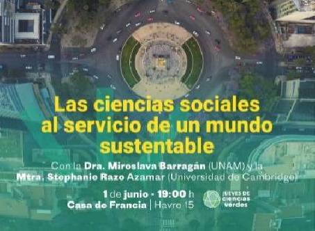 Jueves de ciencias verdes: Las ciencias sociales al servicio de un mundo sustentable