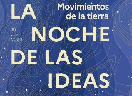 Noche de las Ideas: "Movimientos de la tierra"
