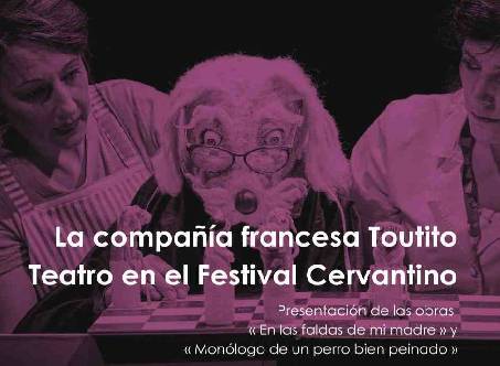 La compañía francesa Toutito Teatro en el Festival Cervantino